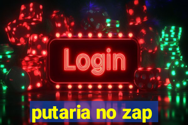 putaria no zap